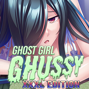 Ghost Girl Ghussy: XXXL Edition game download
