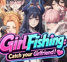 GirlFishing: Catch Your Girlfriend! Download