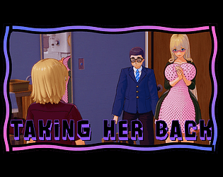Taking Her Back Download
